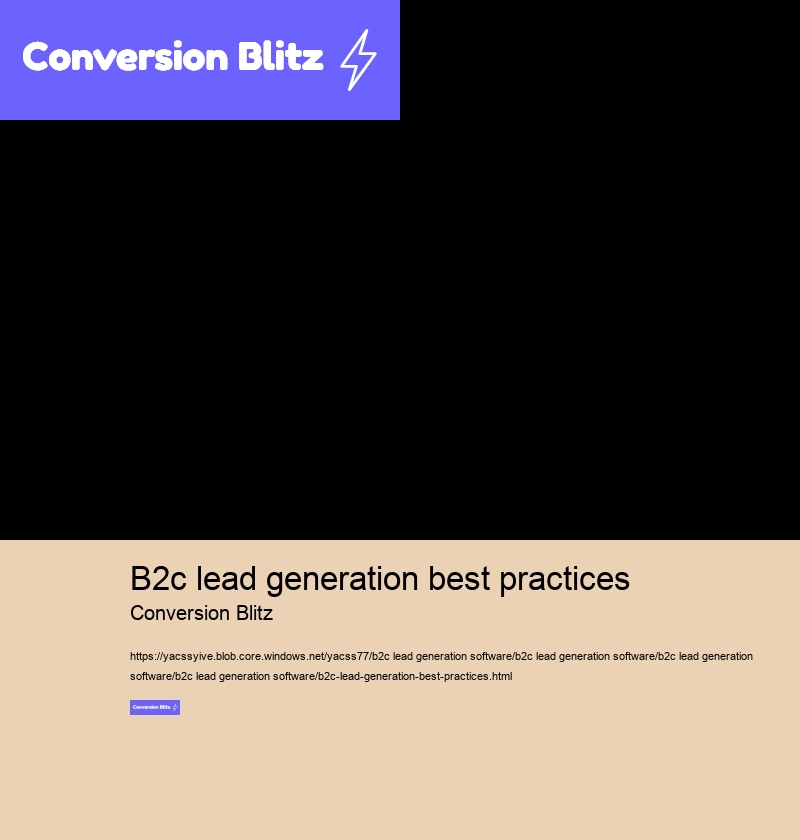 b2c lead generation best practices Conversion Blitz b2c lead generation best practices